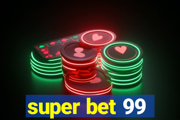 super bet 99